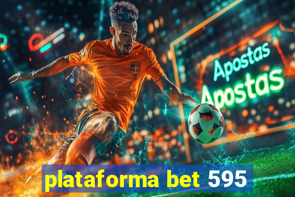 plataforma bet 595